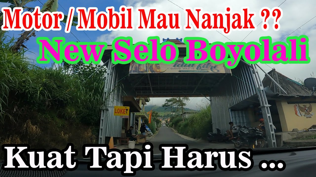 Yang Tidak Yakin Jangan Nanjak Jalan Menuju New Selo Boyolali
