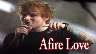 Ed Sheeran  Afire Love  2014 Hd