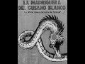 77. LA MADRIGUERA DEL GUSANO BLANCO (RADIOTEATRO DE SUSPENSO Y TERROR)