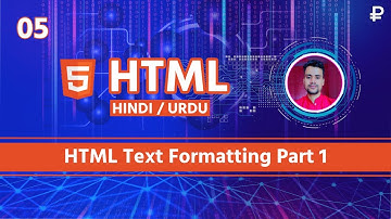 HTML Text Formatting Part 1 in Hindi / Urdu
