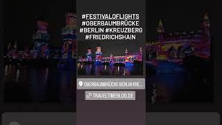 festivaloflights oberbaumbrücke caesper puedpien kreuzberg friedrichshain 2023 Berlin spree