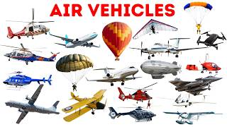 Air Vehicles | 25 Types of Air Vehicles | Learn Air Transport Names #airvehicles #airtransport News
