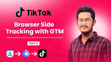 Tiktok Browser Side Tracking | Part 02 | Tiktok Pixel and Event Tracking | Step-by-Step Guide