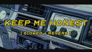michael marcagi - keep me honest [ slowed + reverb ] (lyrics)