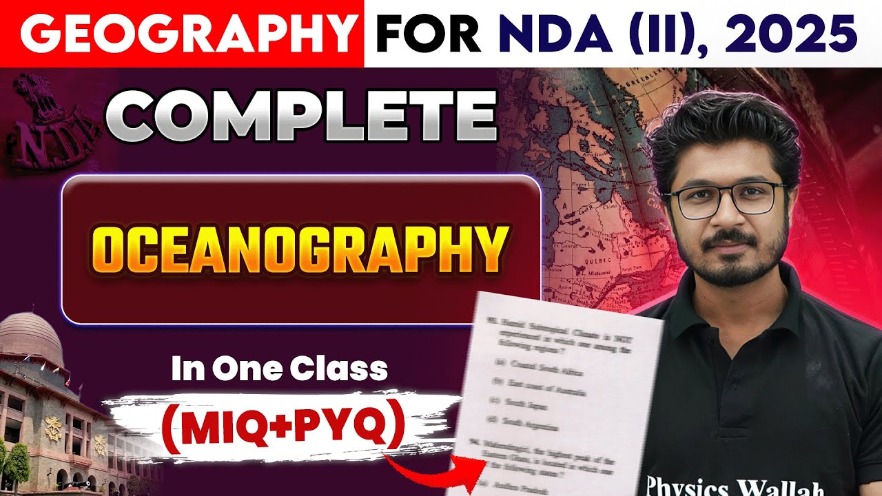NDA Geography: Oceanography | Geography For NDA | NDA 2 2025 | NDA (II ...