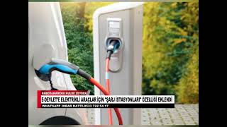 E DEVLET’E ELEKTRİKLİ ARAÇLAR İÇİN ŞARJ İSTASYONLARI ÖZELLİĞİ EKLENDİ