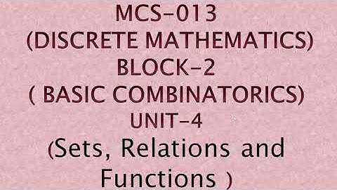 Relations  || MCS-013 (DISCRETE MATHEMATICS) BLOCK-2( BASIC COMBINATORICS) UNIT-4