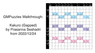 GMPuzzles - 2022/12/24 - Kakuro (Gapped) by Prasanna Seshadri (Art of Puzzlecrafting + Solving)