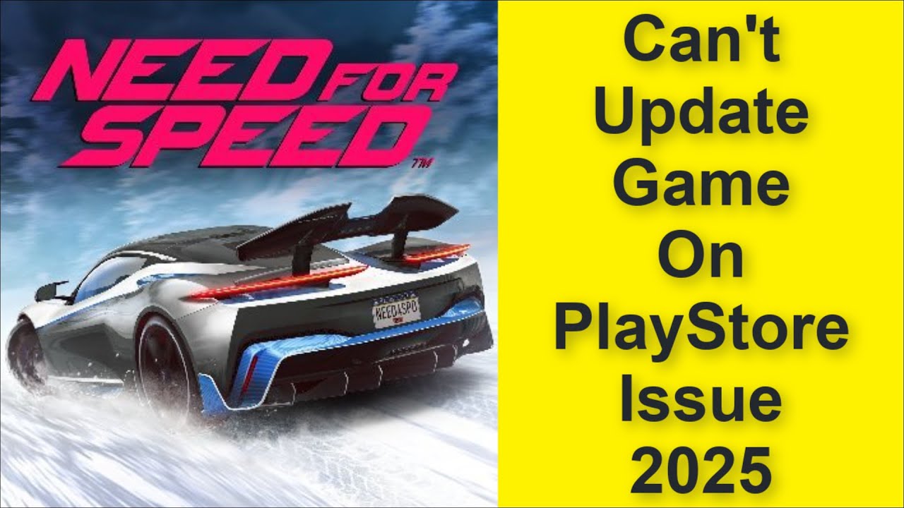 How to Fix Can't Update Need for Speed: No Limits Game On PlayStore ...
