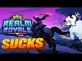 WHY REALM ROYALE SUCKS