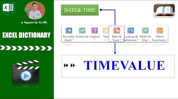 TIMEVALUE- HÀM CHUYỂN CHUỖI THỜI GIAN THÀNH 1 SỐ