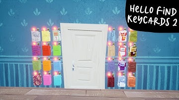 Hello Find Keycards 2 - Hello Neighbor mod kit