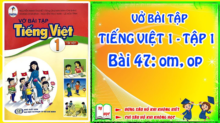 Vở bài tập tiếng việt lớp 1 bài 47 năm 2024