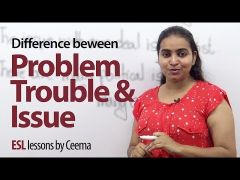 Difference between - Problem, Trouble & Issue - Free Spoken English Lesson