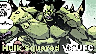 036 - Hulk Squared Vs UFC
