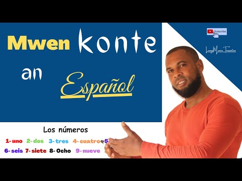 Aprann konte trè byen an Español | Aprende a contar muy bien en Español