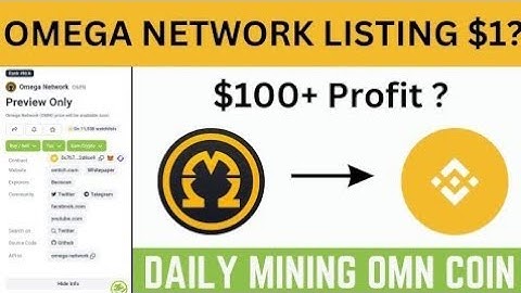 1 OMN=$100🤑Omega Network Will Start Listings On The Exchange