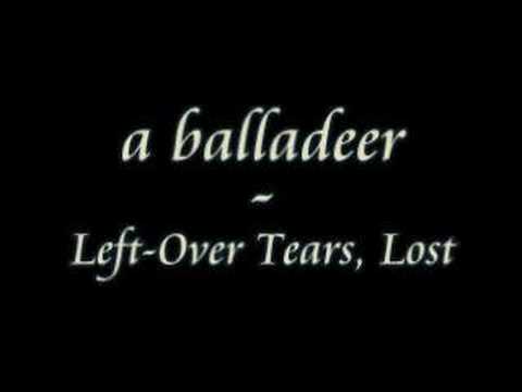 Left - Over, Tears - Lost
