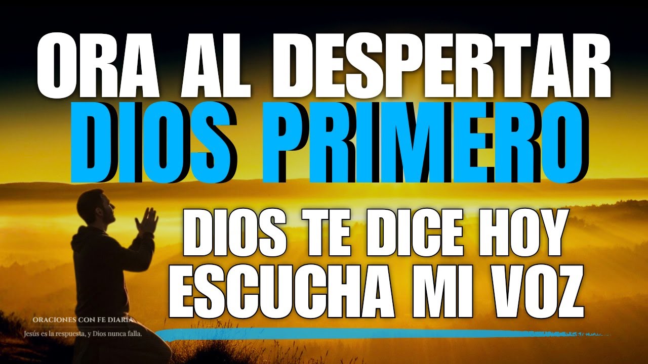 Dios Te Levanta Hoy: Oración Poderosa de la Mañana con Fe y Esperanza