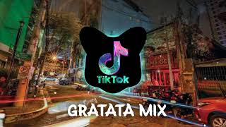 GRATATA REMIX - NEW TIKTOK VIRAL (FULL BASS) REMIX SONG 2021| [TikTok Nation]