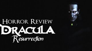 Horror Review: Dracula The Resurrection