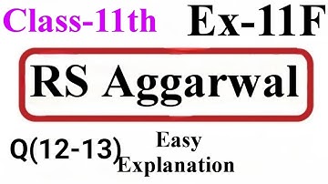 R.S.AGGARWAL Maths Solutions For Class-11th Exercise-11F|Exercise-11F Class-11th Maths R.S.AGGARWAL