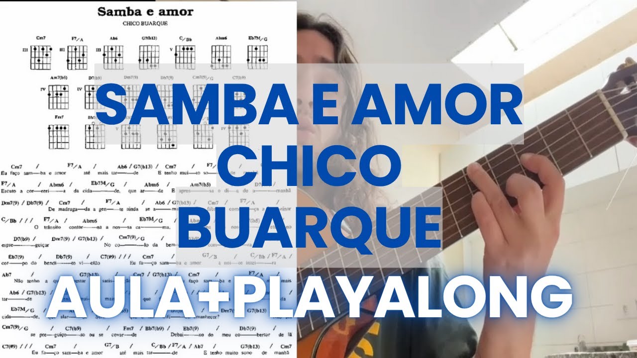 Samba e Amor-Chico Buarque (Aula de Violão+Playalong)