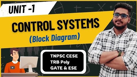 Lec 02 Control Systems in Tamil | Unit-1 Block diagram & SFG | TRB Poly | TNPSC CESE | GATE