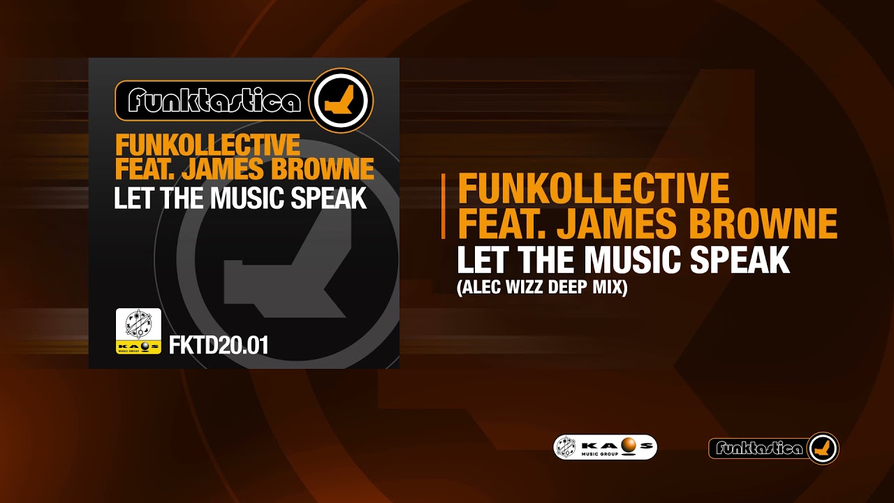 Funkollective Feat. James Browne - Let The Music Speak (Alec Wizz Deep Mix)