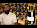 AMBRE CELLO L'ORCHESTRE PARFUM | FIRST IMPRESSION
