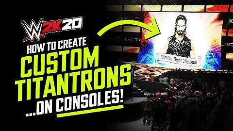 WWE 2K20: How to Create Custom Titantrons On Consoles! (Tutorial)