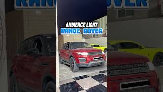 AMBIENCE LIGHT FOR RANGE ROVER #shots #alain #automotive #ambience #uae #rangerover