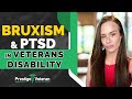Bruxism and ptsd in veterans disability  all you need to know