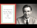"Understanding Love"  - The World According to Mister Rogers - Audiobook  (Part Three)