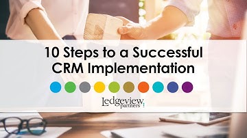 10 Steps to a Successful CRM Implementation