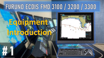 1) Equipment Introduction / Furuno ECDIS FMD 3100 / 3200 / 3300