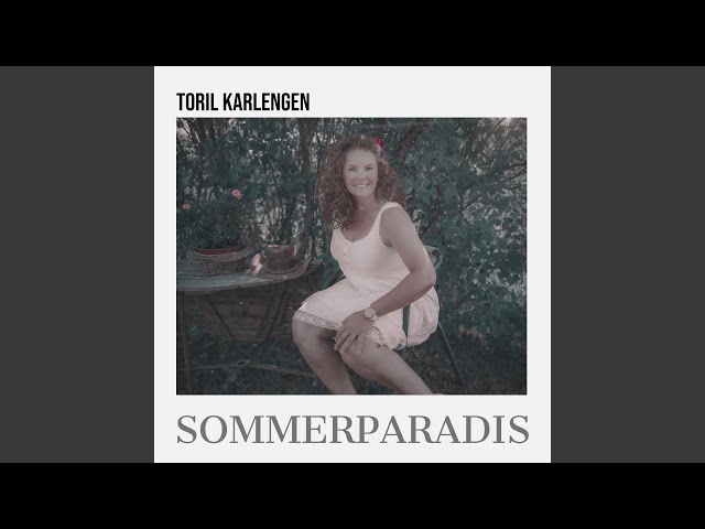 Toril Karlengen - Sommerparadis