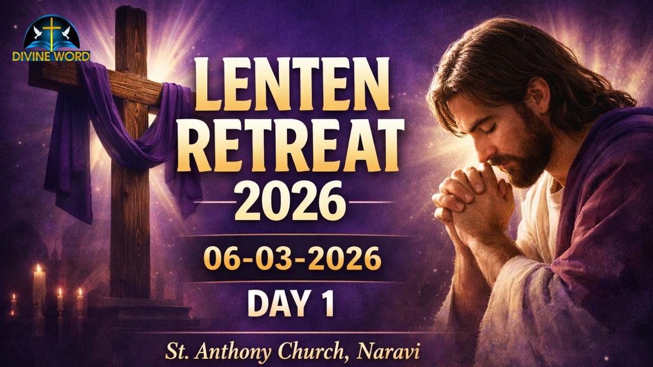 Lenten Retreat 2026 | 06-03-2026 | St Anthony Church, Naravi