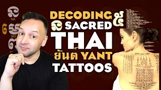 DECODING Sacred Thai Yant สักยันต์ Tattoos and Mandalas