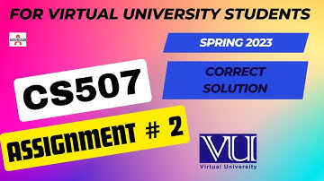 CS507 ASSIGNMENT 2 SOLUTION SPRING 2023 | CS507 ASSIGNMENT # 2 | CS507 ASSIGNMENT NO. 2 | 100% CORRE