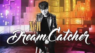 NELL - Dream Catcher  [Sub. Español + Han + Rom]
