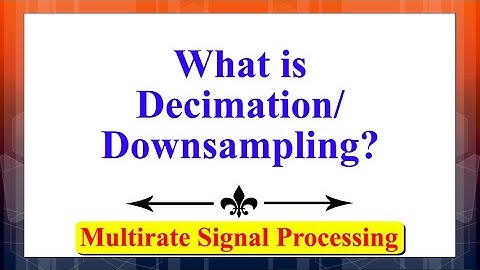 What is Decimation/Downsampling of a discrete-time signal/sequence? | Multirate Signal Processing