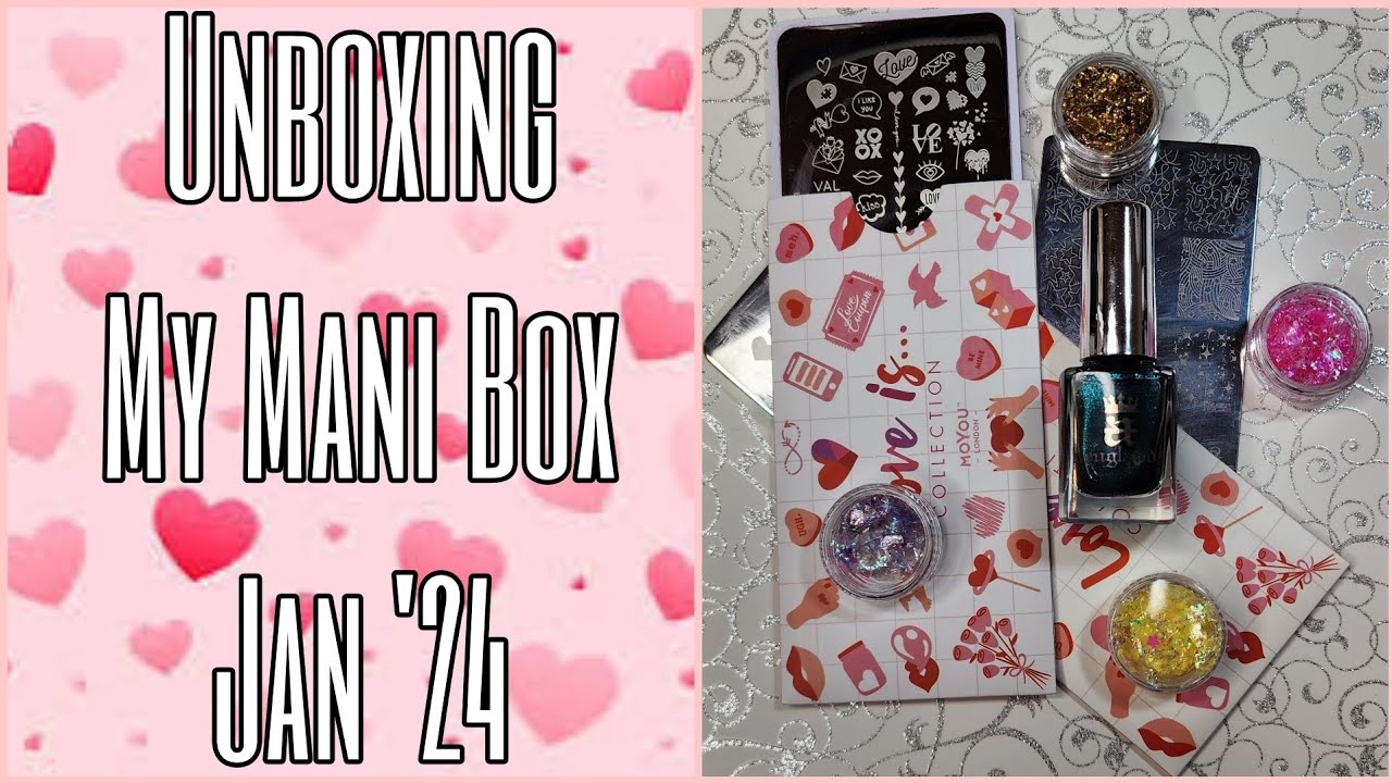 Mani Box Unboxing My Mani Box Valentine 1/2024 Beautometry MoYou London Stamping ...