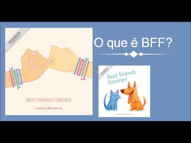 BEST FRIEND: VOCÊ SABE O SIGNIFICADO? 