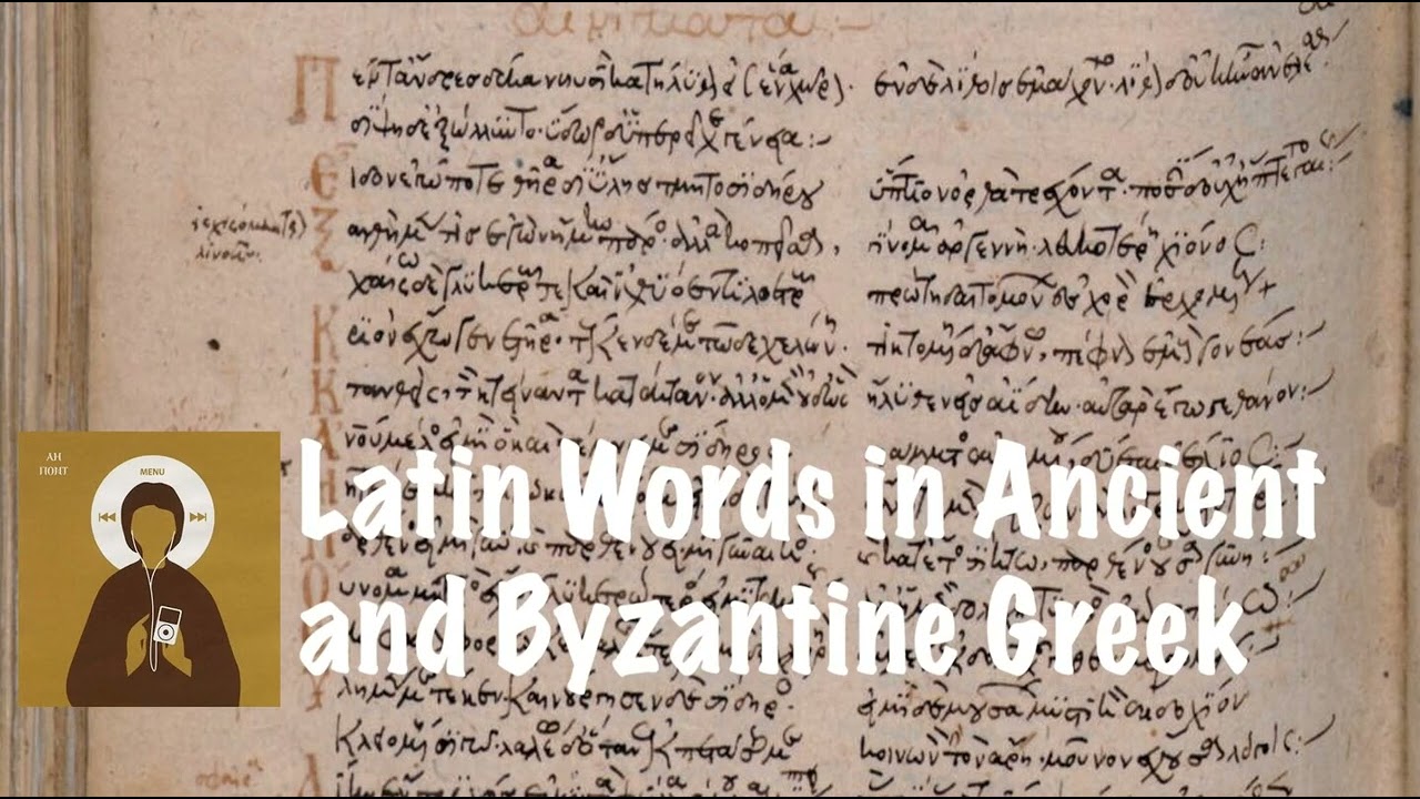 Latin Words in Ancient and Byzantine Greek, with Eleanor Dickey