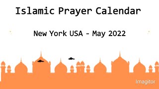 Islamic Prayer Timetable New York USA - May 2022 Prayer Times NYC May 2022 Salah Times NYC USA