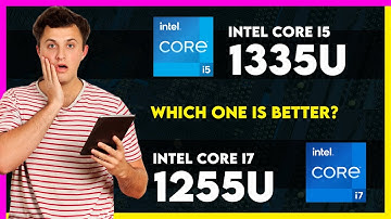 Intel Core i5 1335U vs Intel Core i7 1255U Comparison