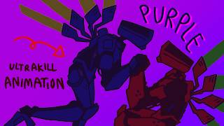 PURPLE // V1 & V2 - Ultrakill Animation
