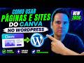 👉 Como Usar Páginas e Sites do Canva no WordPress NEW 2026