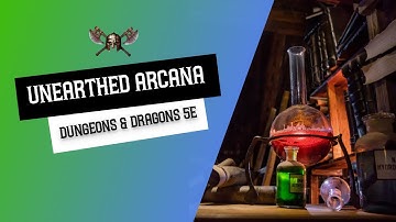 Unearthed Arcana - Ultimate Guide for Dungeons and Dragons 5e